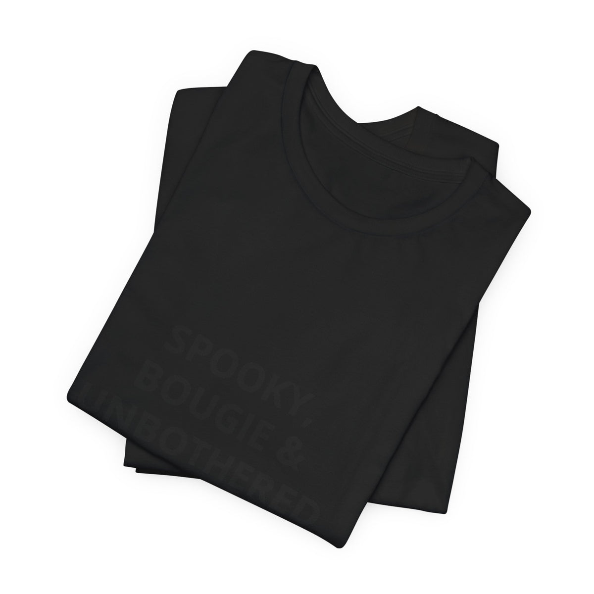 Spooky, Bougie & Unbothered Tee