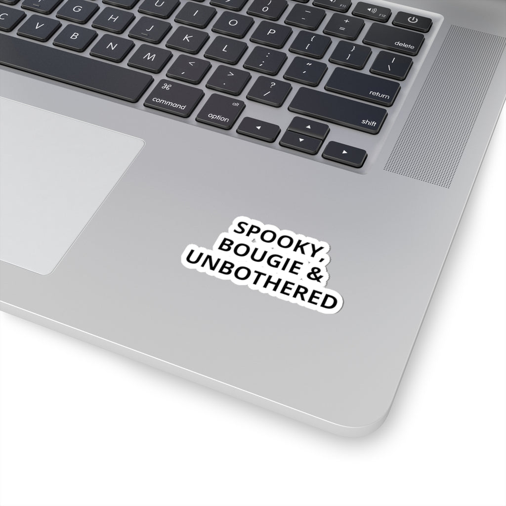 Spooky, Bougie & Unbothered Sticker — Halloween Aesthetic Kiss-Cut Decal