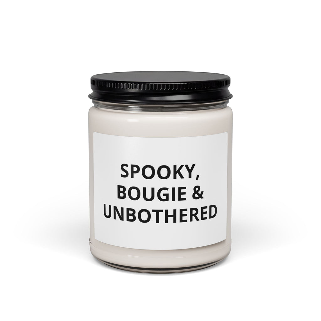 Spooky, Bougie & Unbothered Scented Soy Candle — 9oz Halloween Home Decor Gift