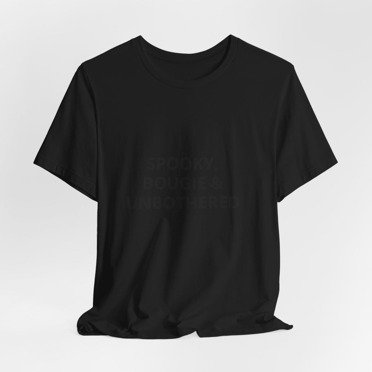 Spooky, Bougie & Unbothered Tee