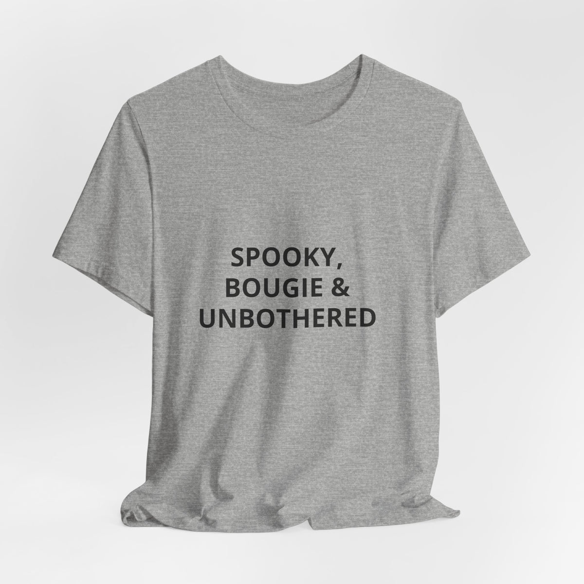 Spooky, Bougie & Unbothered Tee