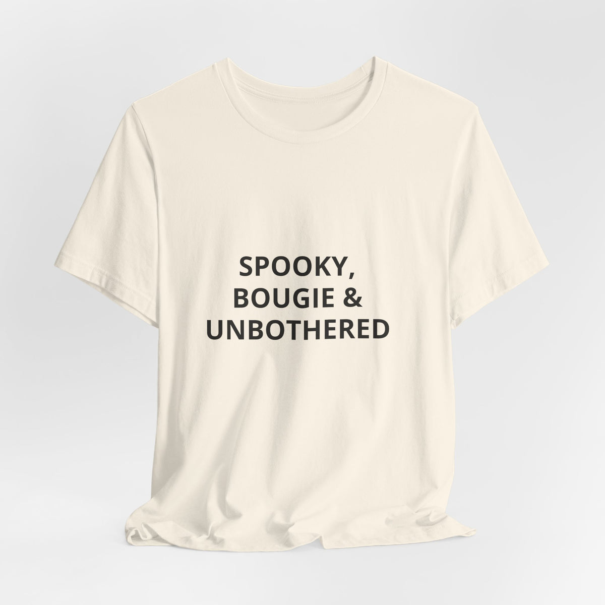 Spooky, Bougie & Unbothered Tee