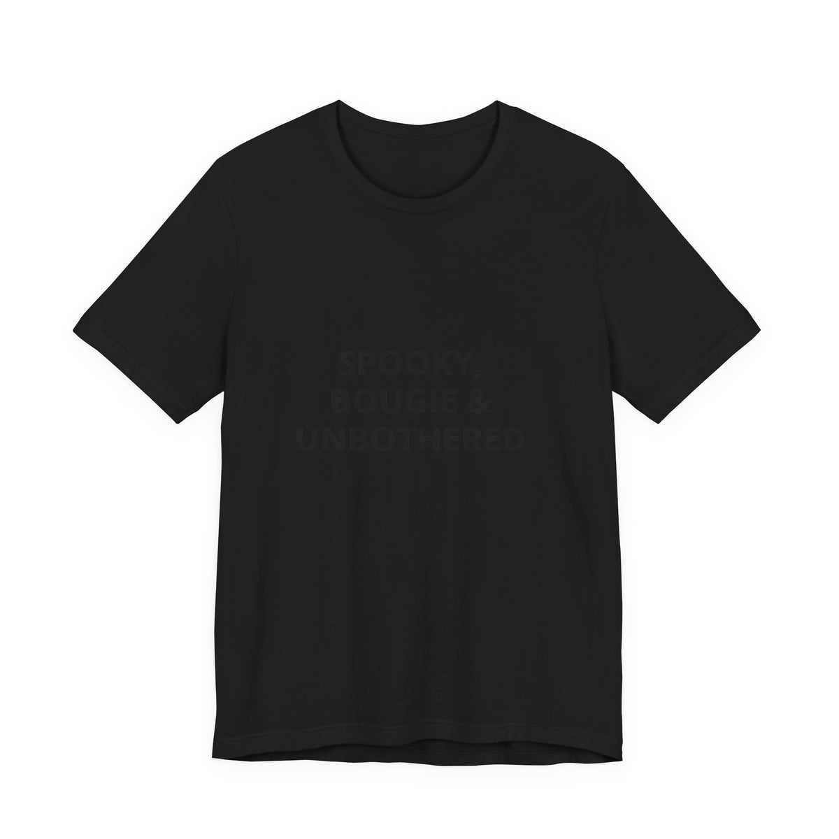 Spooky, Bougie & Unbothered Tee