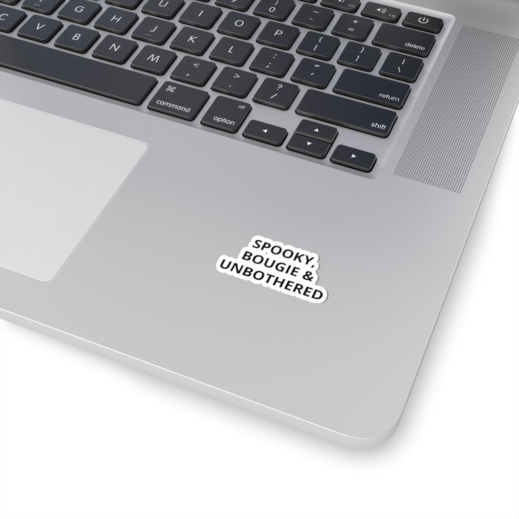 Spooky, Bougie & Unbothered Sticker — Halloween Aesthetic Kiss-Cut Decal