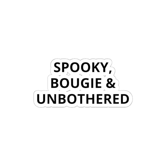 Spooky, Bougie & Unbothered Sticker — Halloween Aesthetic Kiss-Cut Decal